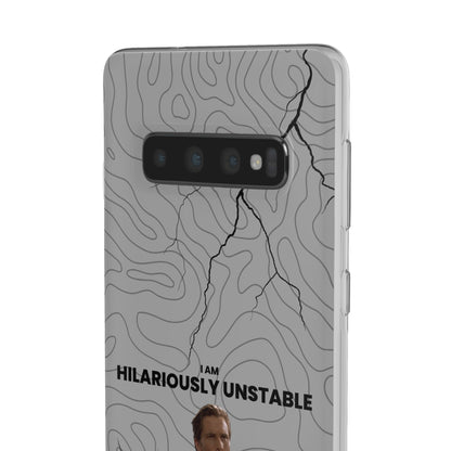 "I am hilariously unstable" High Quality Phone Case