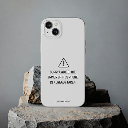 "Sorry Ladies" High Quality Phone Case