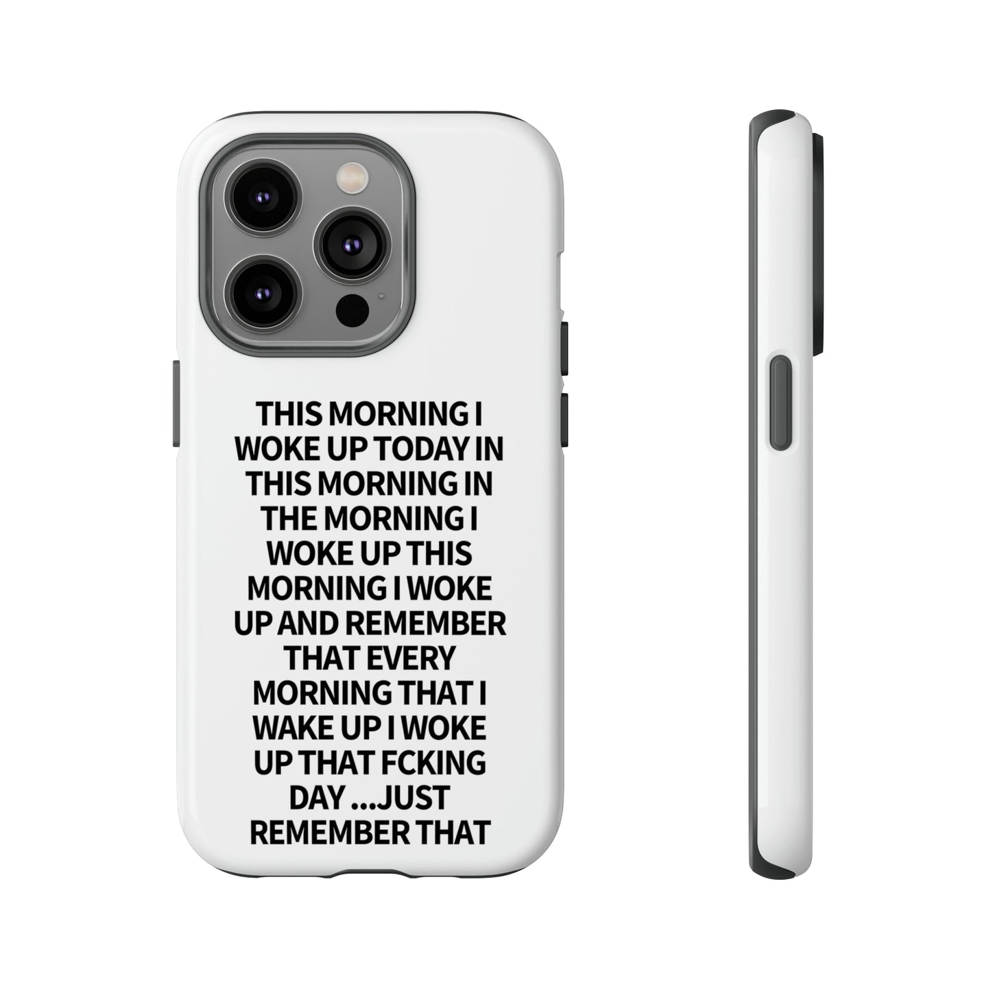 "THIS MORNING" Premium Quality Phone Case