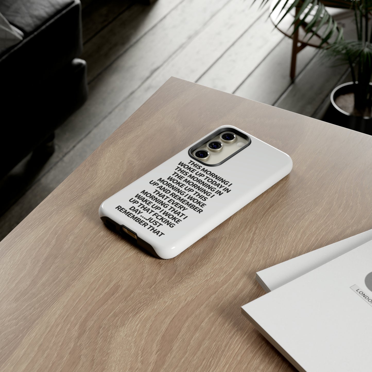 "THIS MORNING" Premium Quality Phone Case