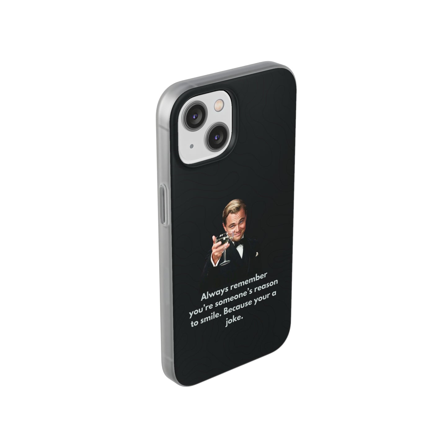 "Always remember you're someone's reason to smile" High Quality Phone Case