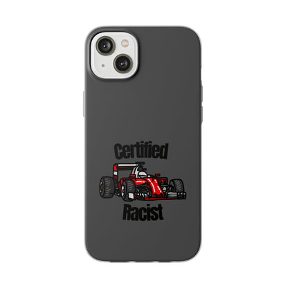 "Certified Racist" High Quality Phone Case