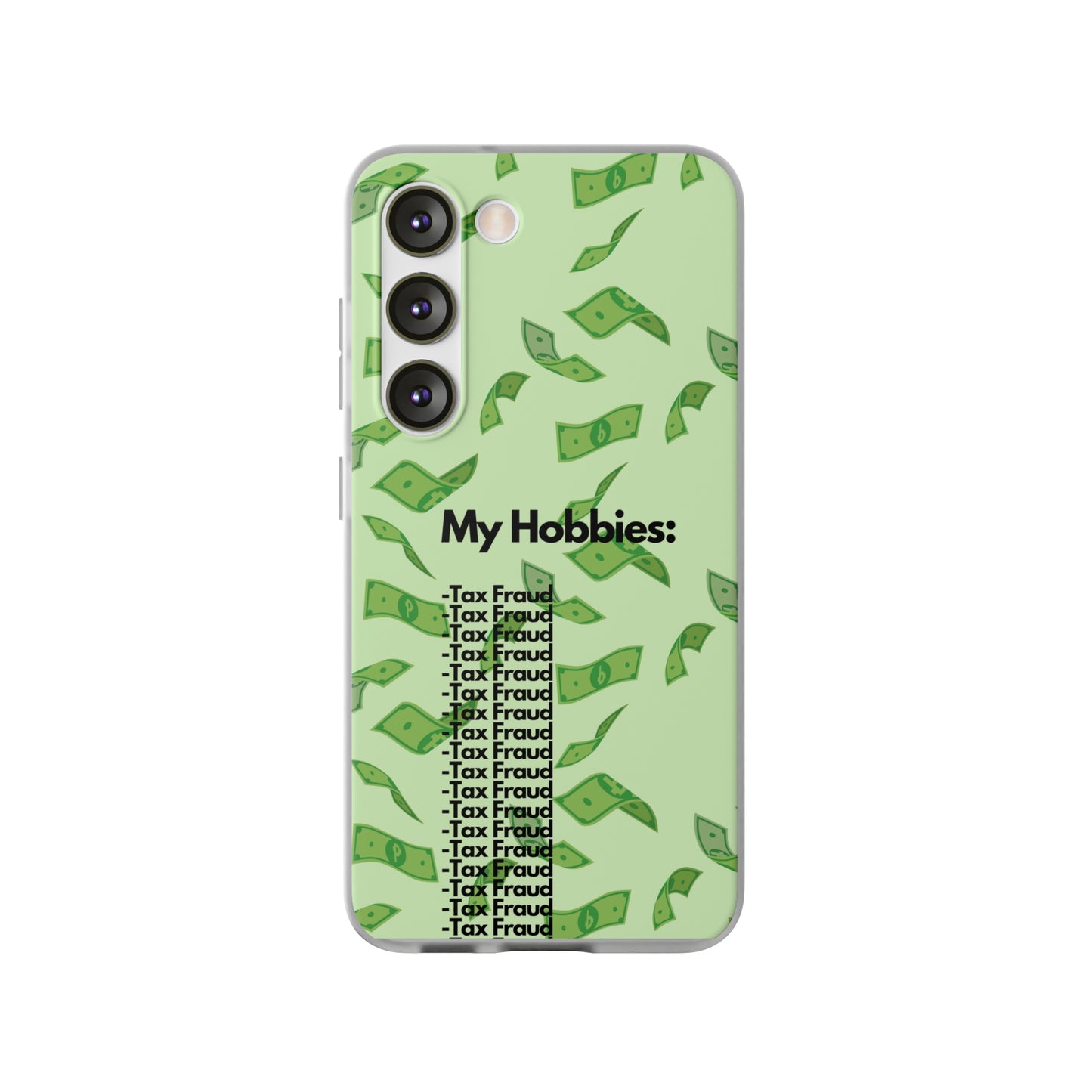 "My hobbies: -Tax Fraud" High Quality Phone Case