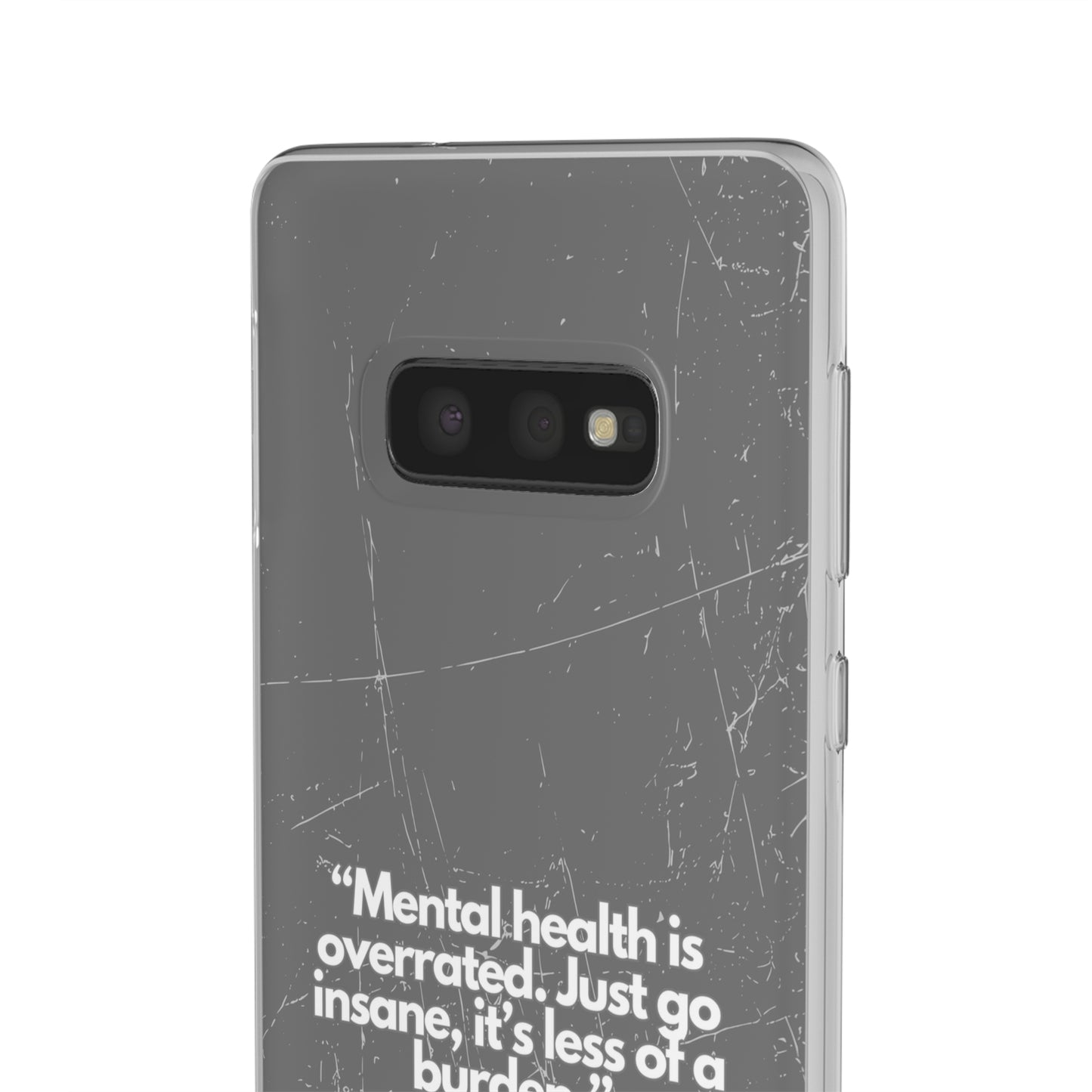 "Mental health is overrated" High Quality Phone Case