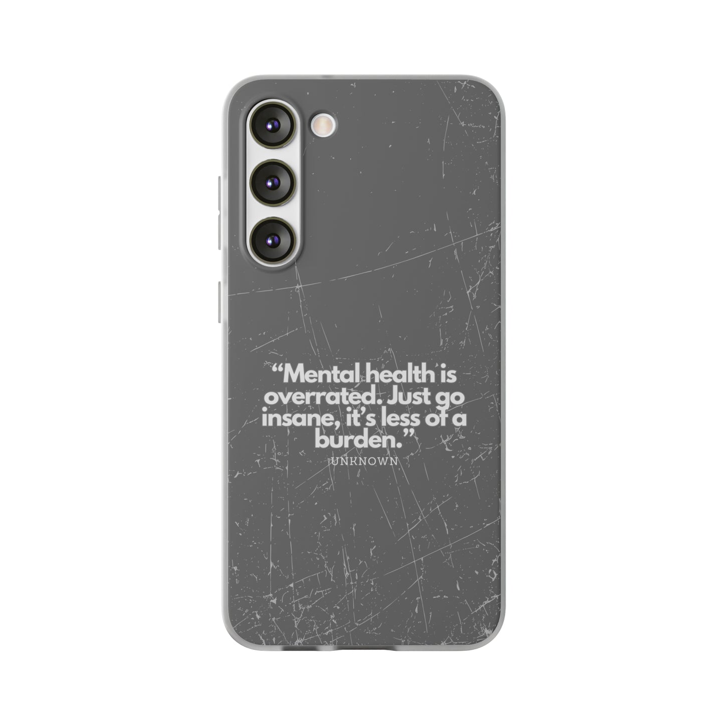 "Mental health is overrated" High Quality Phone Case