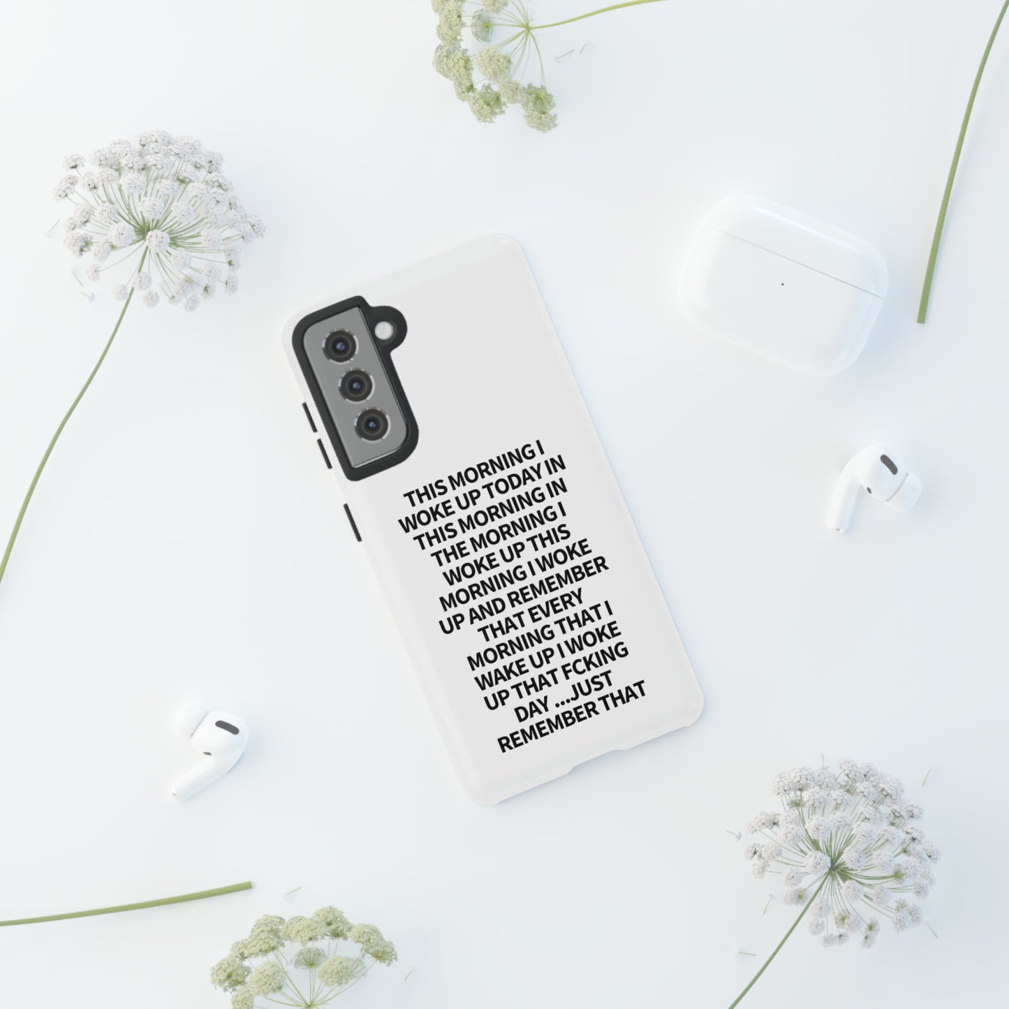 "THIS MORNING" Premium Quality Phone Case