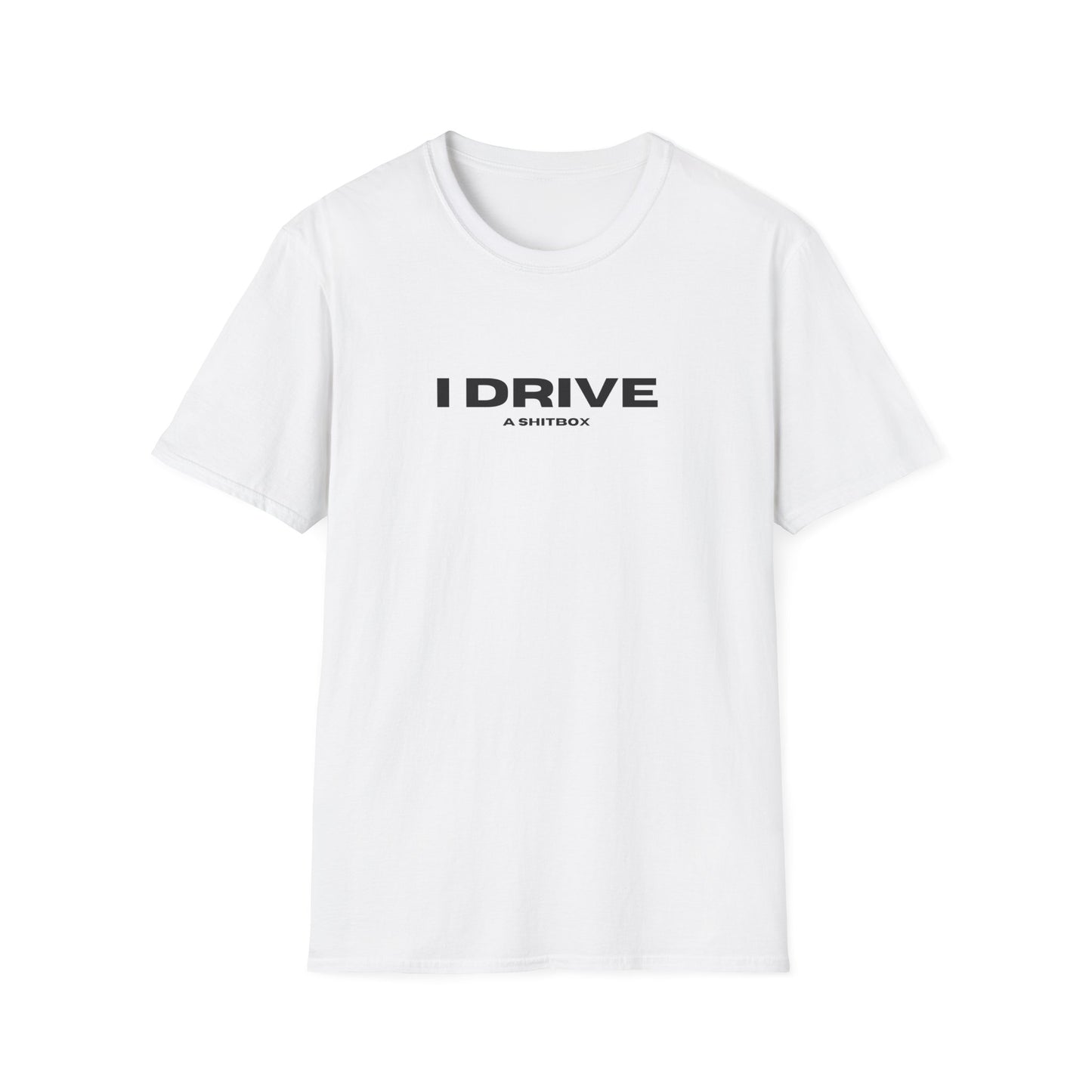 "I drive a shitbox" T-Shirt