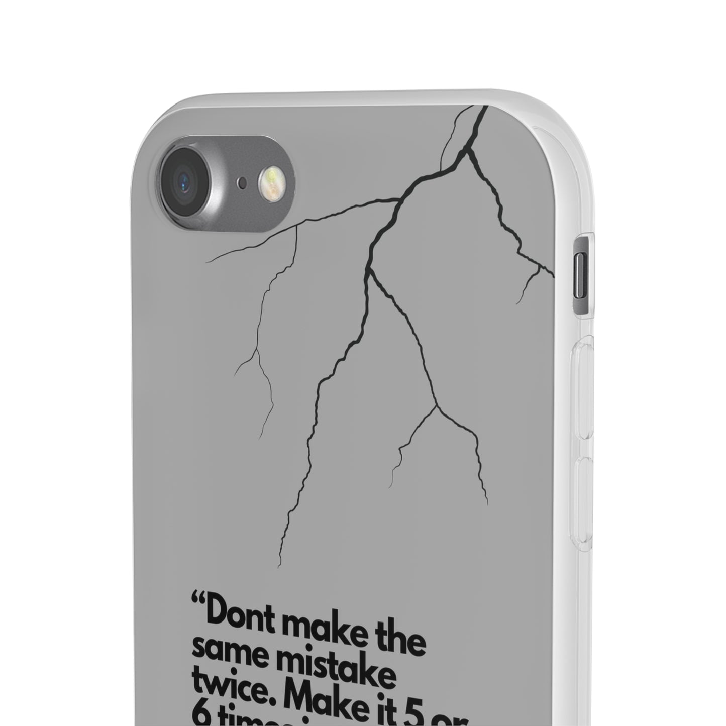 "Don't make the same mistake twice." High Quality Phone Case