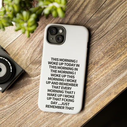 "THIS MORNING" Premium Quality Phone Case