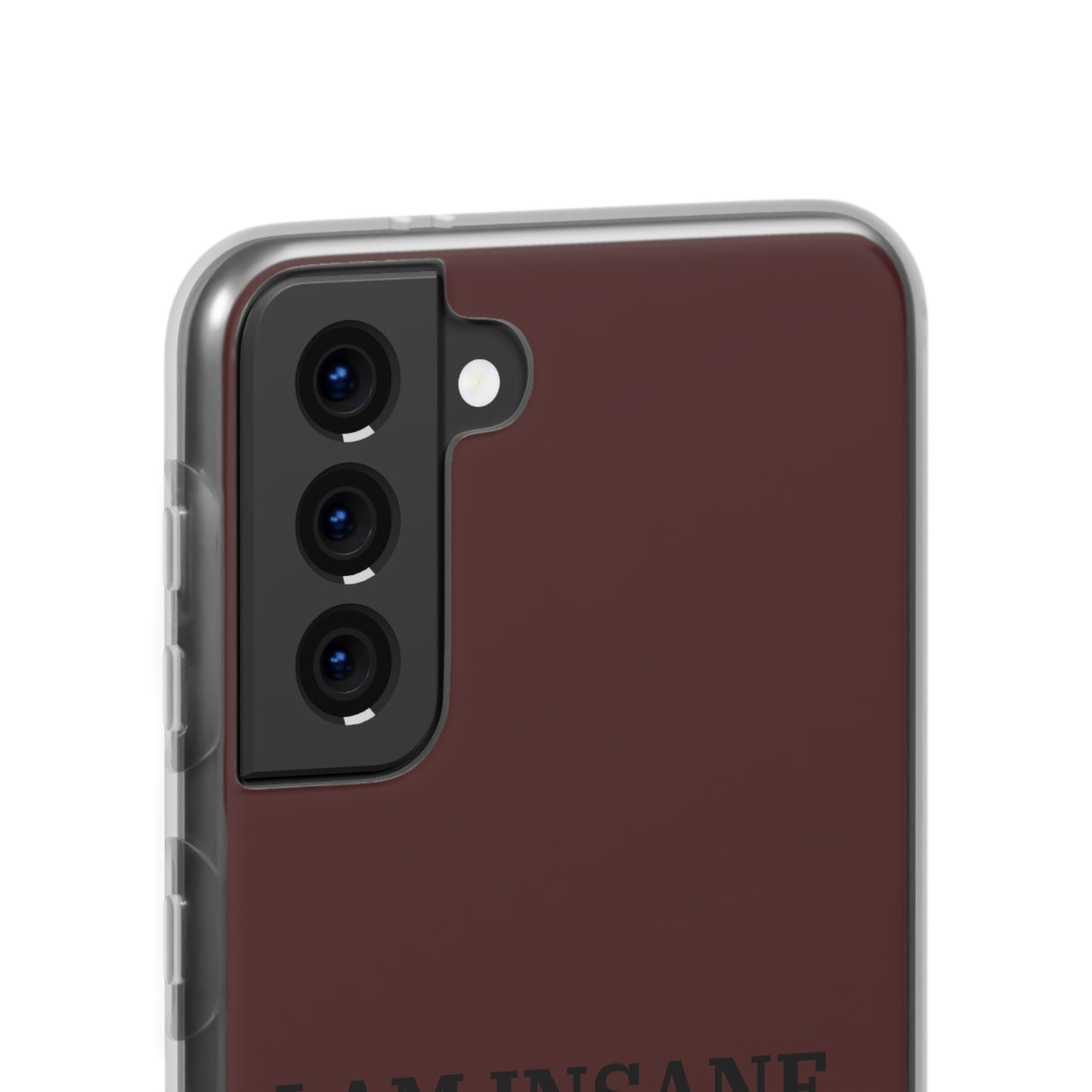 "I am Insane" High Quality Phone Case