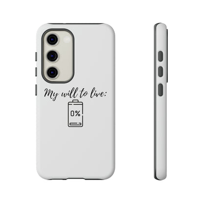 "My will to live: 0%" Premium Quality Phone Case