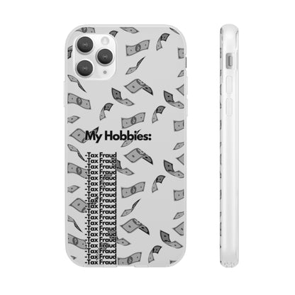 "My hobbies: -Tax Fraud Grey Version" High Quality Phone Case