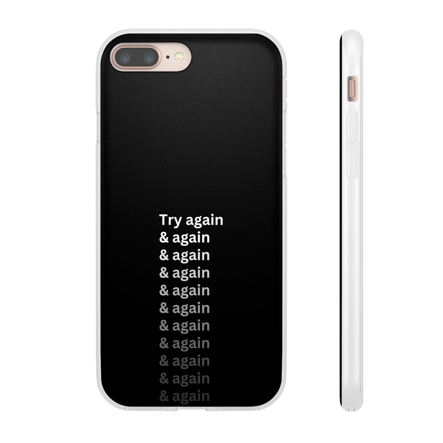 "Try again & again..." High Quality Phone Case