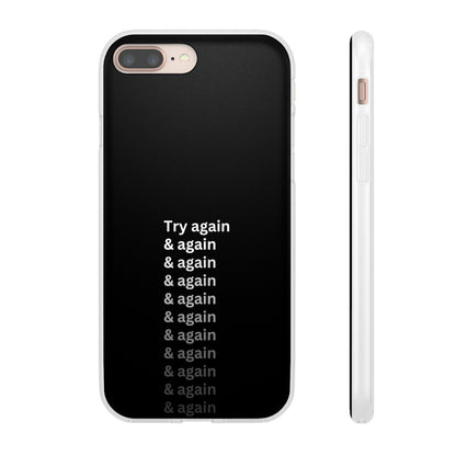 "Try again & again..." High Quality Phone Case