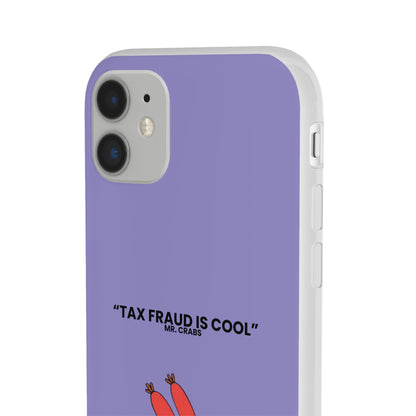 "Tax Fraud is cool" High Quality Phone Case