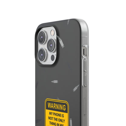 "Warning, my phone is not the only thing in my pocket" High Quality Phone Case