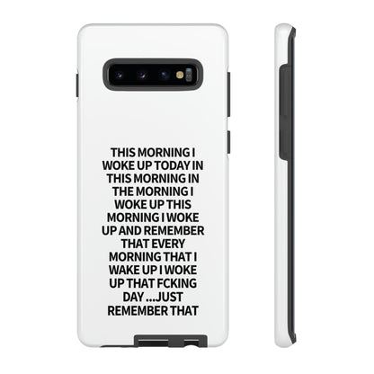 "THIS MORNING" Premium Quality Phone Case