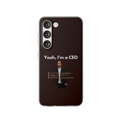 "Yeah, I'm a CEO" High Quality Phone Case