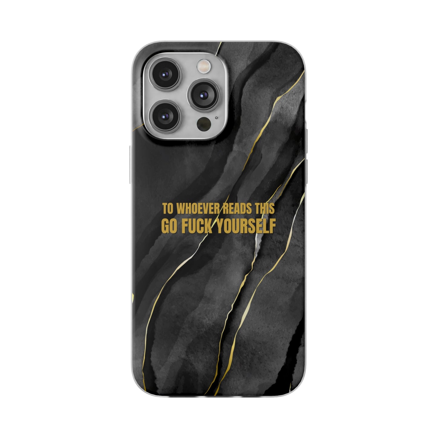 "to whoever reads this, go fuck yourself" High Quality Phone Case