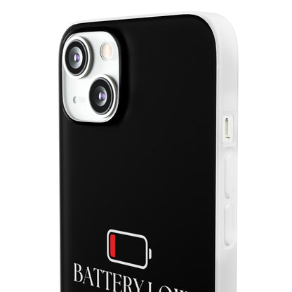 "Battery Low" High Quality Phone Case