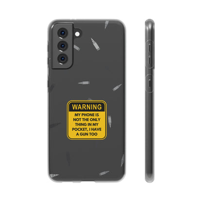 "Warning, my phone is not the only thing in my pocket" High Quality Phone Case