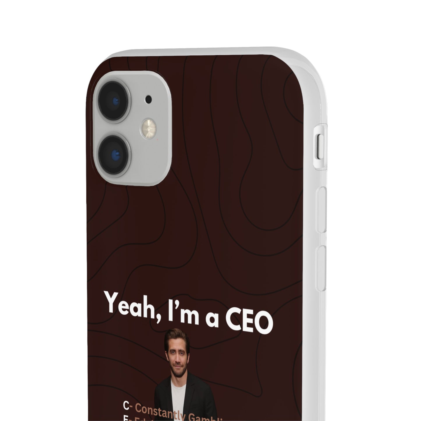 "Yeah, I'm a CEO" High Quality Phone Case