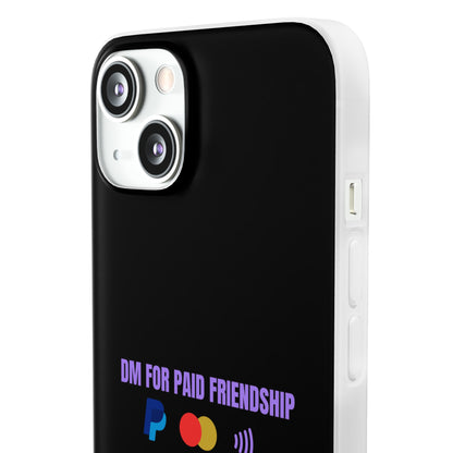 "DM for paid friendship" High Quality Phone Case