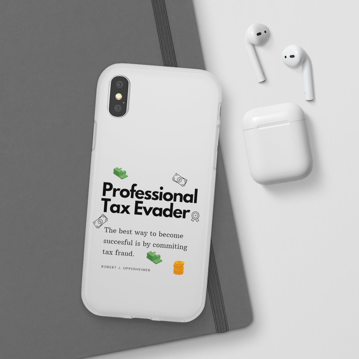 "Professional Tax Evader" High Quality Phone Case