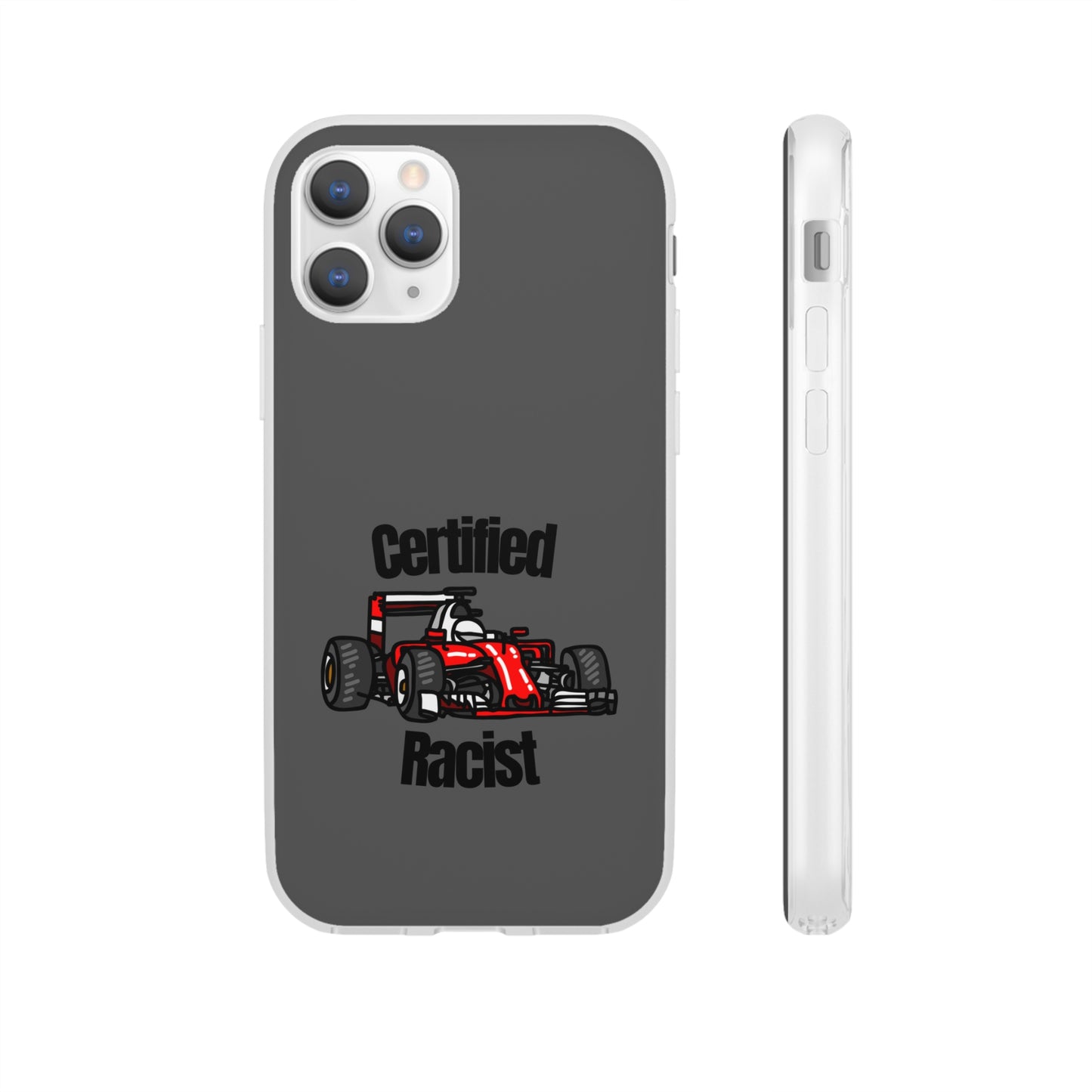 "Certified Racist" High Quality Phone Case