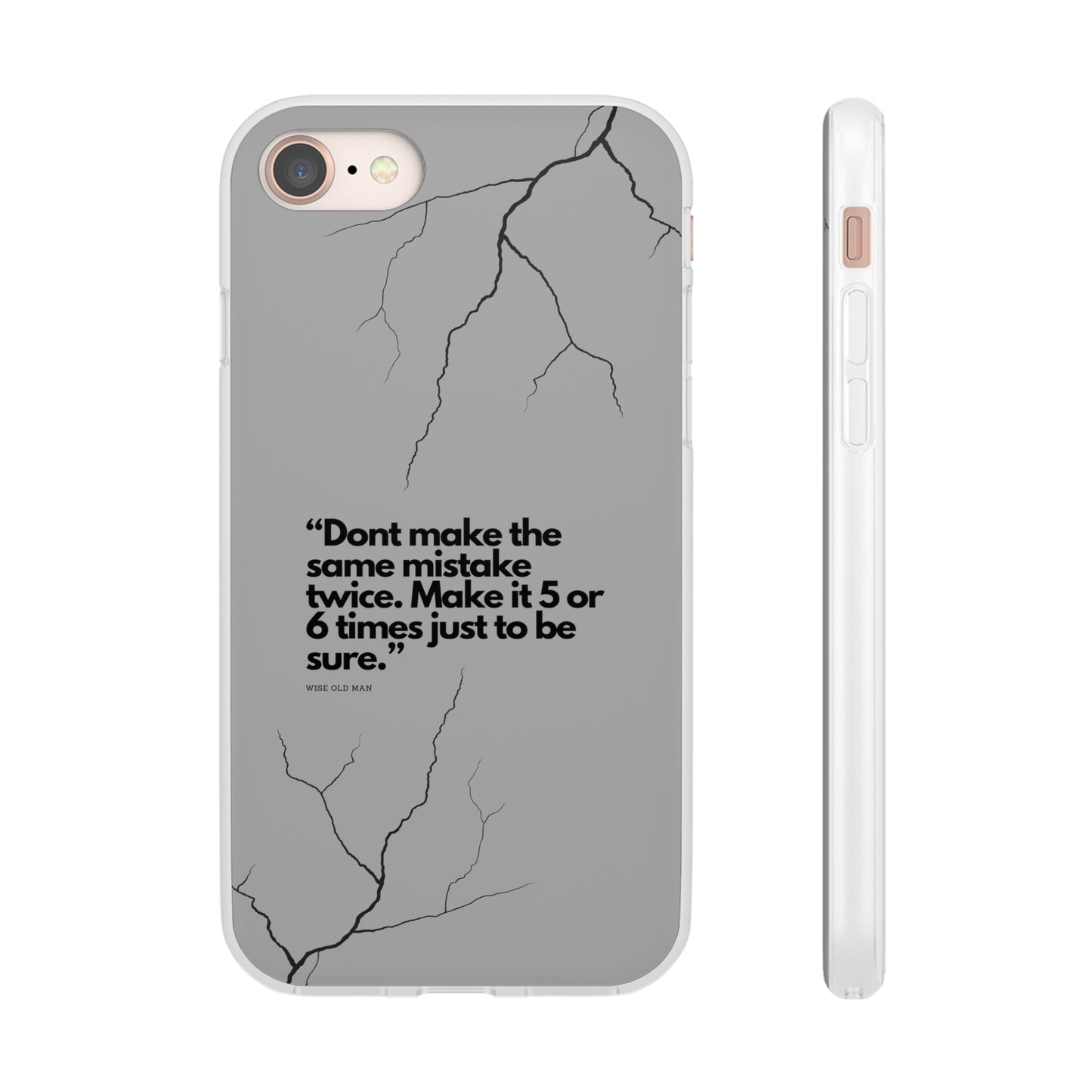 "Don't make the same mistake twice." High Quality Phone Case