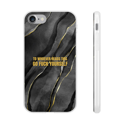 "to whoever reads this, go fuck yourself" High Quality Phone Case