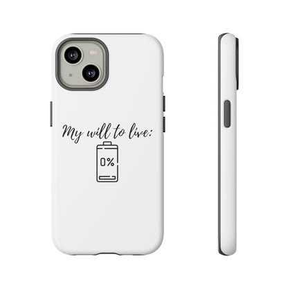 "My will to live: 0%" Premium Quality Phone Case