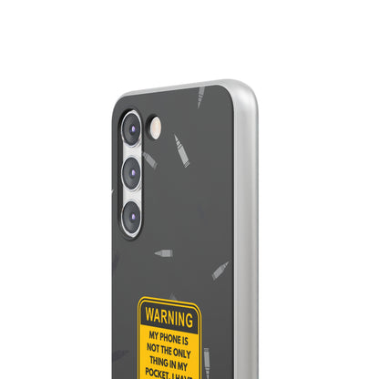 "Warning, my phone is not the only thing in my pocket" High Quality Phone Case