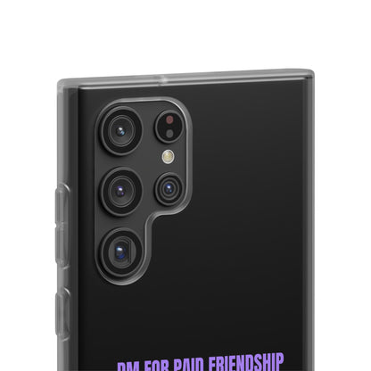 "DM for paid friendship" High Quality Phone Case