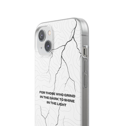 "For those who grind in the dark to shine in the light" High Quality Phone Cases