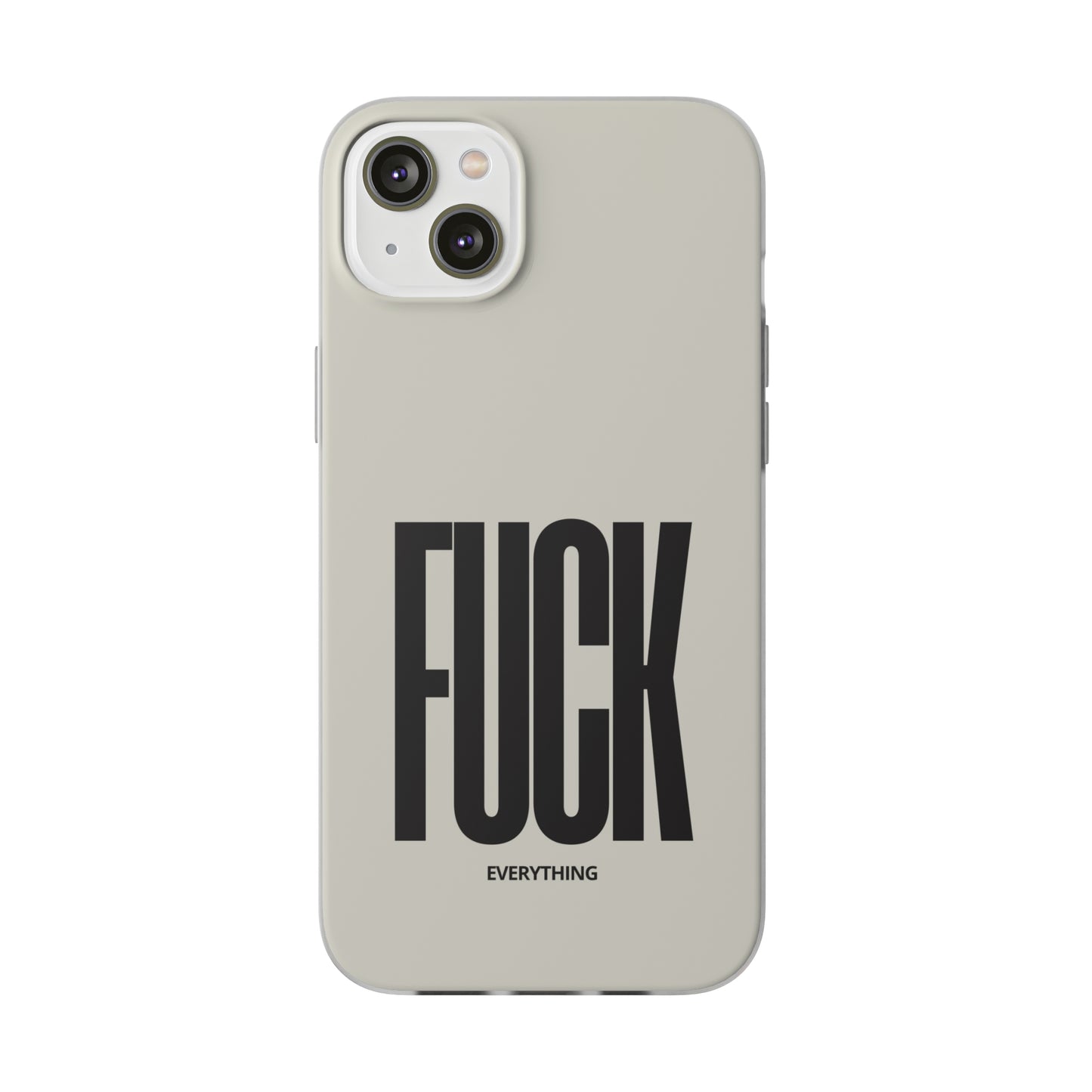 "FUCK everything" High Quality Phone Case