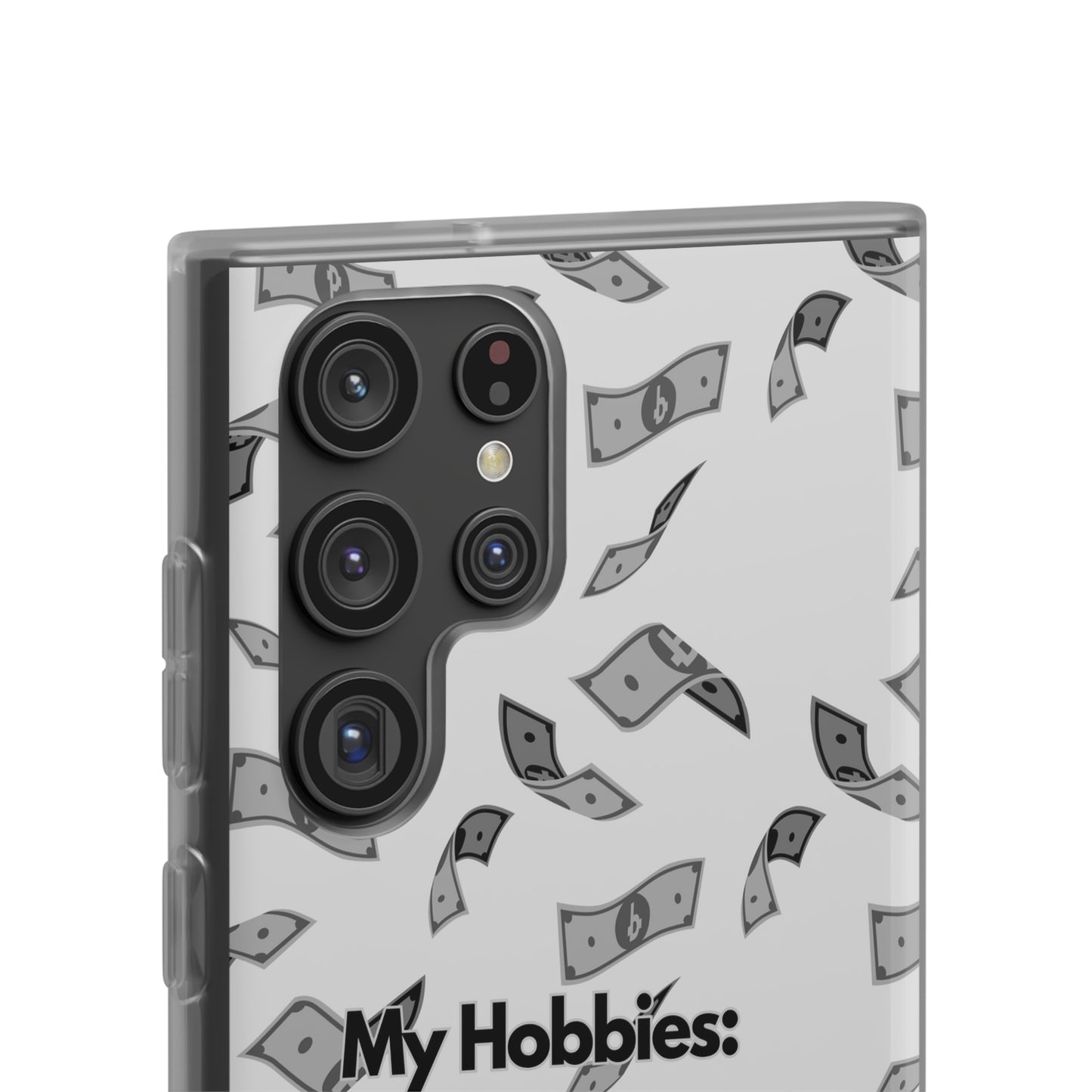 "My hobbies: -Tax Fraud Grey Version" High Quality Phone Case