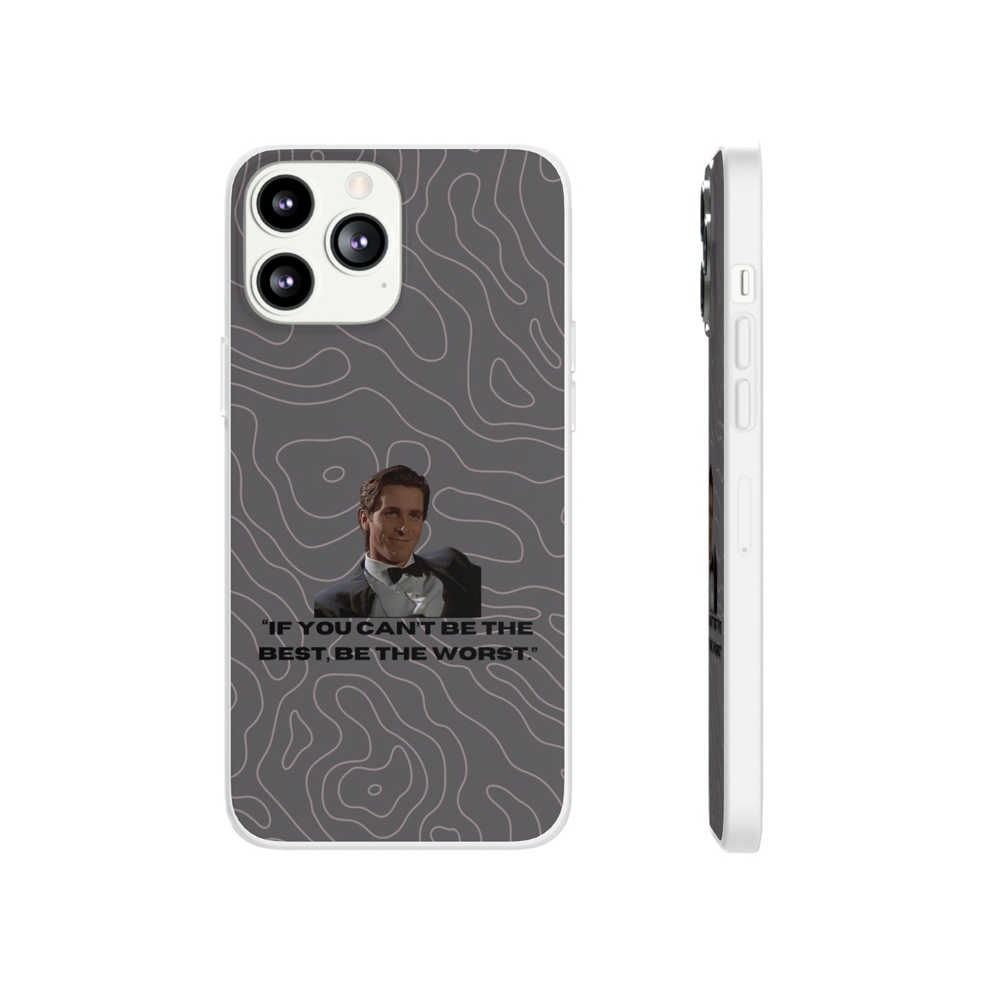 "If you can't be the best, be the worst" High Quality Phone Case