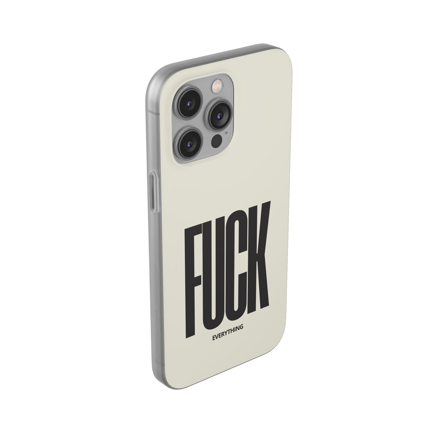 "FUCK everything" High Quality Phone Case