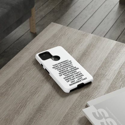 "THIS MORNING" Premium Quality Phone Case