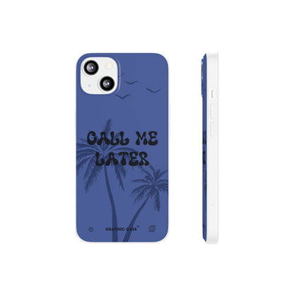 "Call me later" High Quality Phone Case