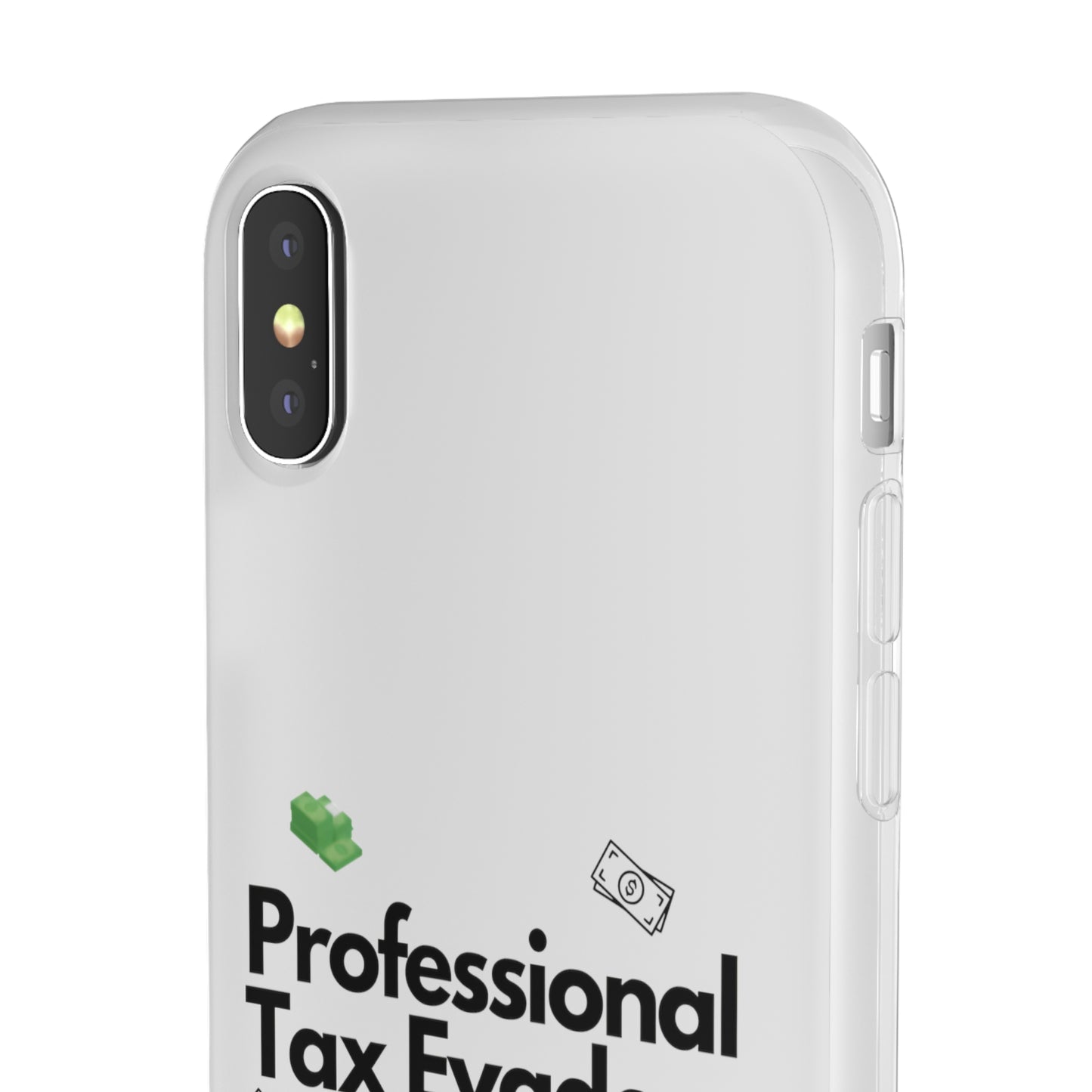 "Professional Tax Evader" High Quality Phone Case