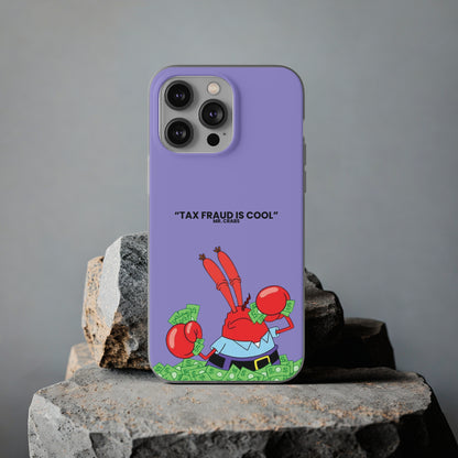 "Tax Fraud is cool" High Quality Phone Case