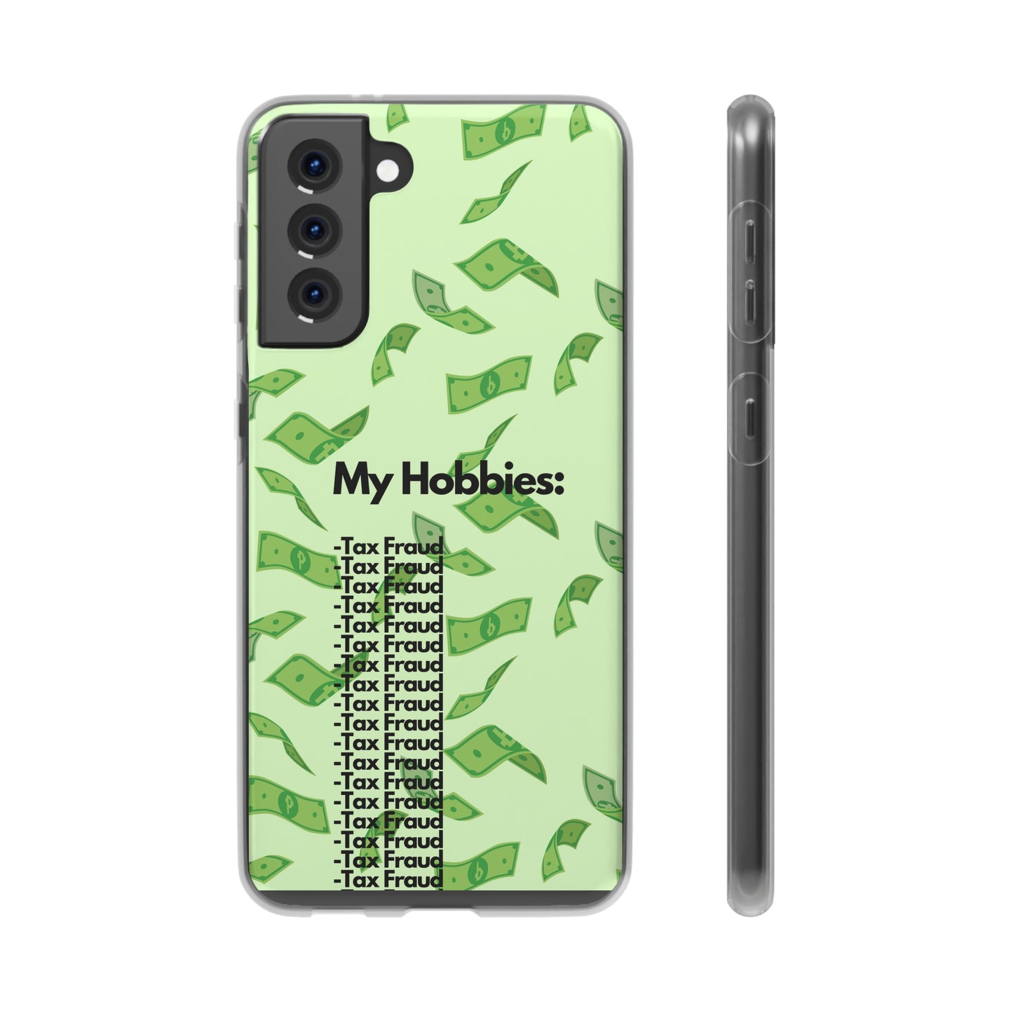 "My hobbies: -Tax Fraud" High Quality Phone Case