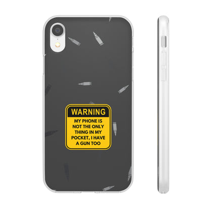 "Warning, my phone is not the only thing in my pocket" High Quality Phone Case