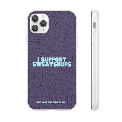 "I support sweatshops" High Quality Phone Case