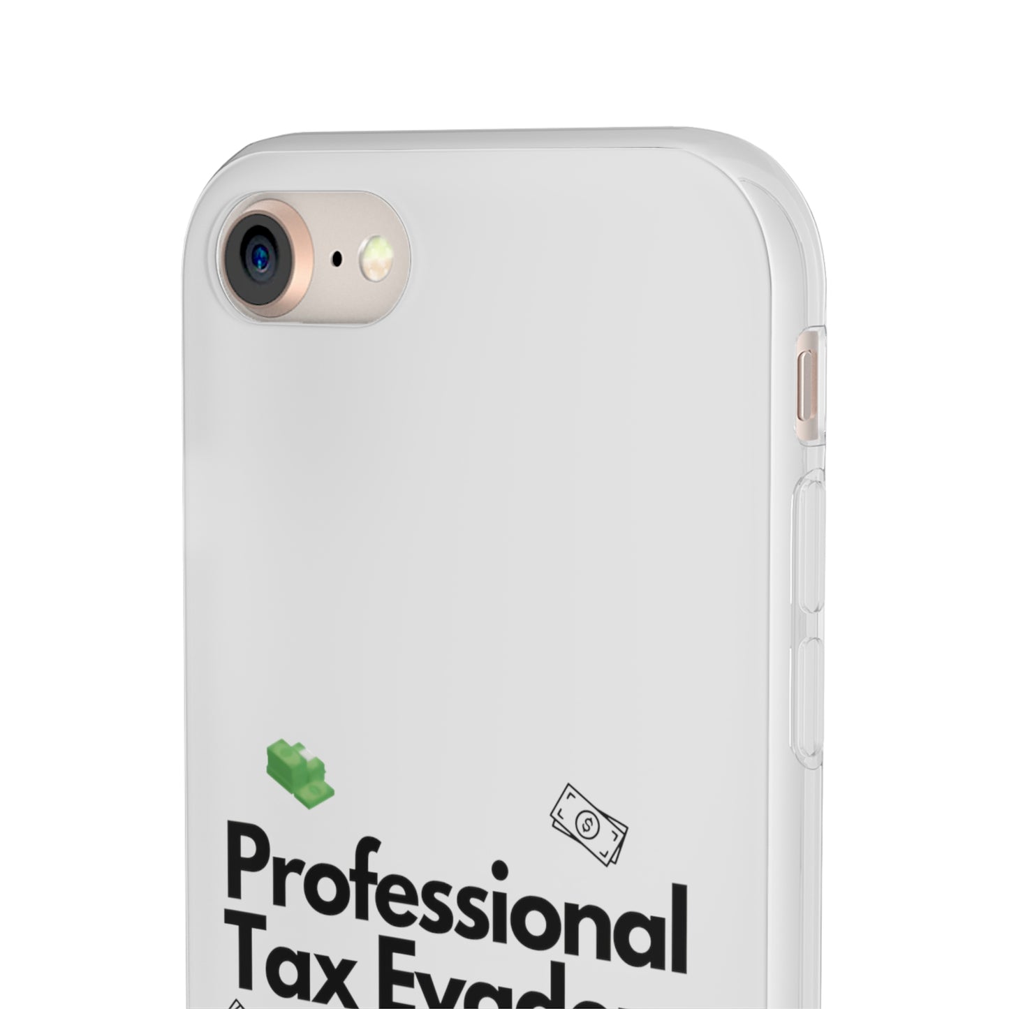 "Professional Tax Evader" High Quality Phone Case