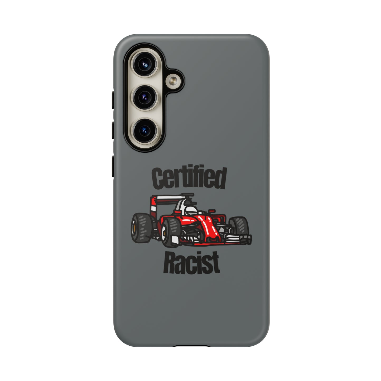 "Certified Racist" Premium Quality Phone Case