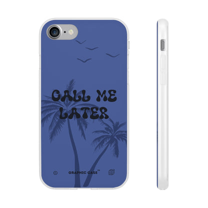 "Call me later" High Quality Phone Case