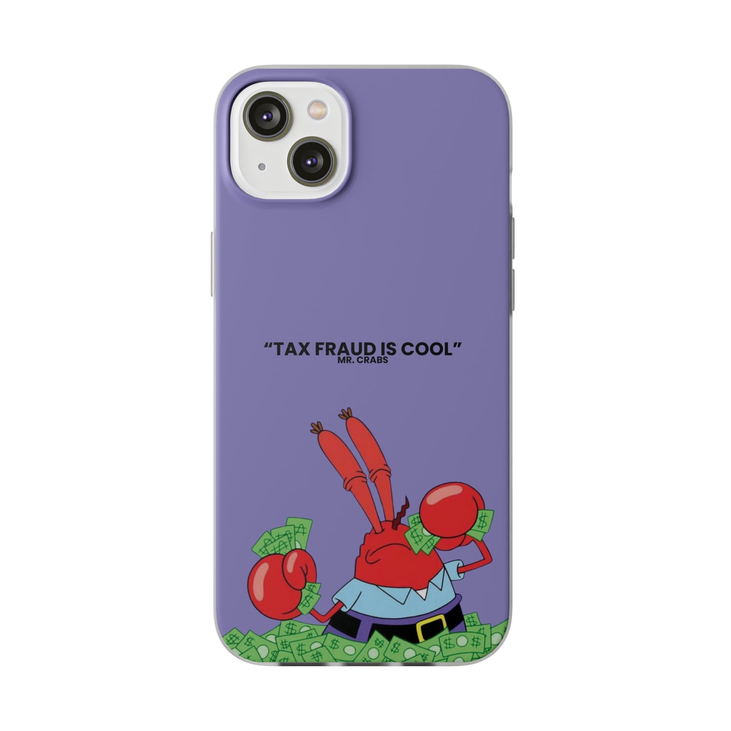 "Tax Fraud is cool" High Quality Phone Case